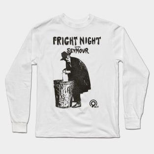 Fright Night with Seymour Long Sleeve T-Shirt